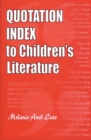 Quotation Index to Children's Literature - eBook