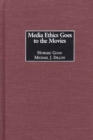 Media Ethics Goes to the Movies - eBook
