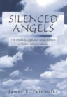 Silenced Angels : The Medical, Legal, and Social Aspects of Shaken Baby Syndrome - eBook