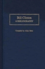 Bill Clinton : A Bibliography - eBook