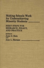 Making Schools Work for Underachieving Minority Students : Next Steps for Research, Policy, and Practice - eBook