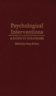 Psychological Interventions : A Guide to Strategies - eBook