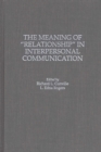 The Meaning of Relationship in Interpersonal Communication - eBook