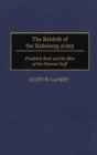 The Rebirth of the Habsburg Army : Friedrich Beck and the Rise of the General Staff - eBook