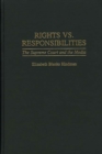Rights vs. Responsibilities : The Supreme Court and the Media - eBook