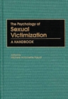 The Psychology of Sexual Victimization : A Handbook - eBook