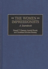 The Women Impressionists: A Sourcebook : A Sourcebook - eBook
