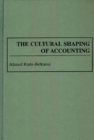 The Cultural Shaping of Accounting - eBook
