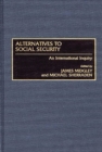Alternatives to Social Security : An International Inquiry - eBook