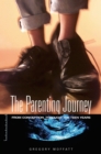The Parenting Journey : From Conception through the Teen Years - eBook