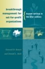 Breakthrough Management for Not-for-Profit Organizations : Beyond Survival in the 21st Century - eBook