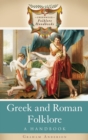 Greek and Roman Folklore : A Handbook - eBook