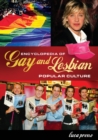 Encyclopedia of Gay and Lesbian Popular Culture - eBook