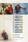 Autism Spectrum Disorders : A Handbook for Parents and Professionals [2 volumes] - eBook