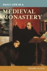 Daily Life in a Medieval Monastery - eBook