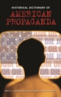 Historical Dictionary of American Propaganda - eBook
