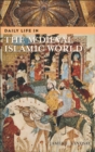 Daily Life in the Medieval Islamic World - eBook