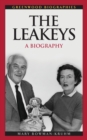 The Leakeys: A Biography : A Biography - eBook