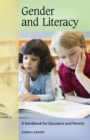 Gender and Literacy : A Handbook for Educators and Parents - eBook