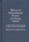 Writers of Multicultural Fiction for Young Adults : A Bio-Critical Sourcebook - eBook