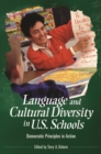 Language and Cultural Diversity in U.S. Schools : Democratic Principles in Action - eBook