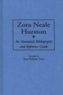 Zora Neale Hurston : An Annotated Bibliography and Reference Guide - eBook