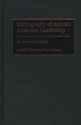 Bibliography of African American Leadership : An Annotated Guide - eBook