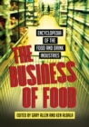 The Business of Food : Encyclopedia of the Food and Drink Industries - eBook