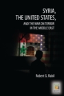 Syria, the United States, and the War on Terror in the Middle East - eBook