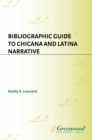 Bibliographic Guide to Chicana and Latina Narrative - eBook