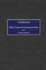 Irredentism : Ethnic Conflict and International Politics - eBook