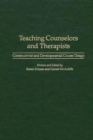 Teaching Counselors and Therapists : Constructivist and Developmental Course Design - eBook
