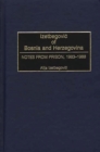 Izetbegovic of Bosnia and Herzegovina : Notes from Prison, 1983-1988 - eBook