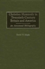 Christian Hymnody in Twentieth-Century Britain and America : An Annotated Bibliography - eBook
