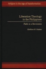 Liberation Theology in the Philippines : Faith in a Revolution - eBook