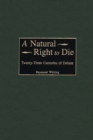 A Natural Right to Die : Twenty-Three Centuries of Debate - eBook