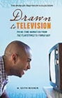 Drawn to Television : Prime-Time Animation from The Flintstones to Family Guy - eBook