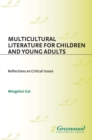 Multicultural Literature for Children and Young Adults : Reflections on Critical Issues - eBook