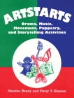 Artstarts : Drama, Music, Movement, Puppetry, and Storytelling Activities - eBook