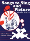 Songs to Sing and Picture : Grades PreK-2 - eBook