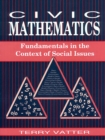 Civic Mathematics : Fundamentals in the Context of Social Issues - eBook