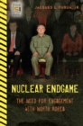 Nuclear Endgame : The Need for Engagement with North Korea - eBook