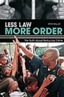 Less Law, More Order : The Truth about Reducing Crime - eBook