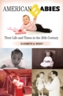 American Babies : Their Life and Times in the 20th Century - eBook