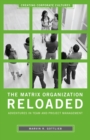 The Matrix Organization Reloaded : Adventures in Team and Project Management - eBook
