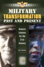 Military Transformation Past and Present : Historic Lessons for the 21st Century - eBook