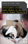 Intelligence and Human Rights in the Era of Global Terrorism - eBook
