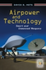 Airpower and Technology : Smart and Unmanned Weapons - eBook