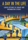A Day in the Life : Career Options in Library and Information Science - eBook