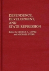 Dependence, Development, and State Repression - Book